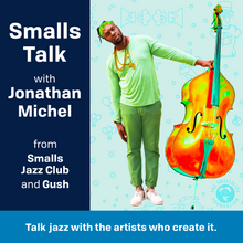 Load image into Gallery viewer, Smalls Talk, with Jonathan Michel
